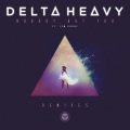 Delta Heavy、Jem Cooke - Nobody But You