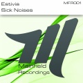 Estivia - Sick Noises (Original Mix)