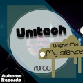 Unitech - My Silence (Original Mix)