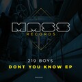 219 BOYS - Dont You Know (Original Mix)