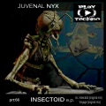 Juvenal Nyx - Insectoid (Original Mix)