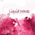 Liquid Waves - I Don't Know Why