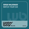 Sergio Maldonado - Watch Your Six (Original Mix)