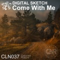 Digital Sketch - Come With Me (Original Mix)