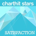 Charthit Stars - Satisfaction (Radio Edit)