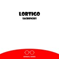 Lortigo - Sacrificies (Original Mix)