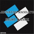 Jhonatan Mandato - Night Dance (Original Mix)