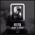 Keltek - Down To Earth (Original Mix)