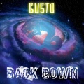 Gusto、G. Gusto - Back Down (Explicit)