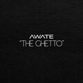 Awate - The Ghetto