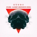 ATLiens、MineSweepa - Alchemy (MineSweepa Remix)