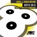 Arya 2K13 (Addal vs. Danilo Rossini|Simone Cattaneo & Alex Gardini Remix)