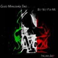 But Not for Me - Italian Jazz
