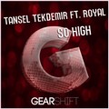 Tansel Tekdemir、Royal - So High (Original Mix)