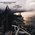 Bruno Costa、Grow (Ibiza) - Dangerous Future (Original Mix)