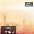 Duck Sandoval - Hot Triangle