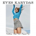 Eves Karydas - Further Than the Planes Fly