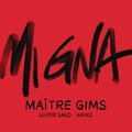 Super Sako、Hayko Cepkin、Gims - Mi Gna (Maître Gims Remix)