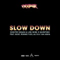 Slow Down (Explicit)