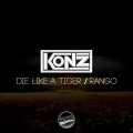 Konz、Too Greezey - Die Like A Tiger