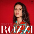 Rozzi - Never Over You