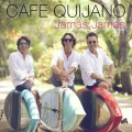 Café Quijano - Jamás, jamás