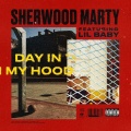 Day In My Hood (feat. Lil Baby)(Explicit)