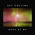Set Collins - Back at Me