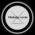 Howard、0217 - Melody Remix