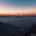 Last Heroes、Derek Joel - Never Again (Original Mix)