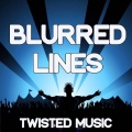 Twisted Music - Blurred Lines