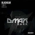 Blashear - Think It (Original Mix)