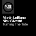 Martin LeBlanc、Nick Silvestri - Turning the Tide (Extended Mix)