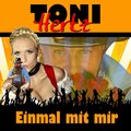 Toni Hertz - Einmal mit mir