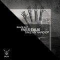 Yves Eaux - Take My Hand