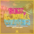 Sex, Love & Water (Loud Luxury Remix|Explicit)