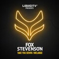 Fox Stevenson - Take You Down