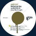 M.I.R.K.O.、Michel de Hey - Give Me A Light (Rodriguez Jr. Remix)