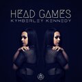 Kymberley Kennedy - Head Games (Original Mix)