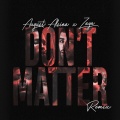 Don't Matter (Remix)