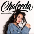 Chaleeda - Pretty Boy