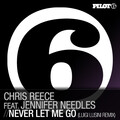 Chris Reece、Jennifer Needles - Never Let Me Go