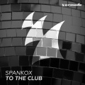 Spankox - To The Club (SPKX Mix)