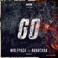 Wolfpack、Avancada - GO! (KFJ Viper Mix)