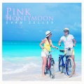 Evan Zeller - Pink Honeymoon