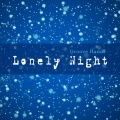 Groove Hands - Lonely Night