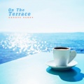 Groove Hands - On The Terrace