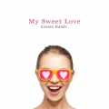 Groove Hands - My Sweet Love