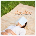 Groove Hands - Afternoon Sleep
