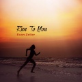 Evan Zeller - Run To You